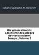 Die grosse chronik: Geschichte des krieges des verbu?ndeten Europa ., Volume 2, Johann Sporschil, M. Heinrich 
