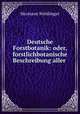 Deutsche Forstbotanik: oder, forstlichbotanische Beschreibung aller ., Hermann Nordlinger 