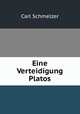 Eine Verteidigung Platos, Carl Schmelzer 