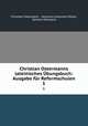 Christian Ostermanns lateinisches bungsbuch: Ausgabe fr Reformschulen. 1, Christian Ostermann 