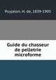 Guide du chasseur de pelletrie microforme, Puyjalon, H. de, 1839-1905 