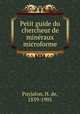 Petit guide du chercheur de mineraux microforme, Puyjalon, H. de, 1839-1905 