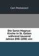 Die Sanct Magnus-Kirche in St. Gallen wahrend tausend Jahren 898-1898: ein ., Carl Pestalozzi 