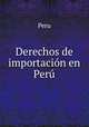 Derechos de importacion en Peru, Peru 