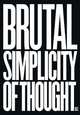 Maurice Saatchi. Brutal Simplicity of Thought. How It Changed the World, Saatchi Maurice Nathan 