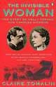 The Invisible Woman. The Story of Nelly Ternan and Charles Dickens, Claire Tomalin 