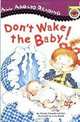 Picture Reader: Don't Wake the Baby!, Cheyette Lewison, Wendy 