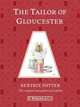 The Tailor of Gloucester, Potter Beatrix 