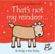 That's Not My Reindeer (board book), Watt Fiona 