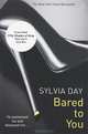 Bared to You, Сильвия Дэй, Sylvia Day 