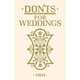 Don'ts for Weddings, 