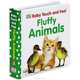 Baby Touch and Feel. Fluffy Animals. Board book, 