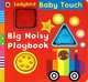 Baby Touch: Big Noisy Playbook. Книжка-игрушка, 
