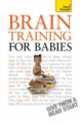 Brain Training for Babies, Lowe, Fergus 