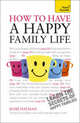 How to Have a Happy Family Life #дата изд.26.10.12#, Hayman, Suzie 