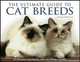 Ultimate Guide To Cat Breeds, 