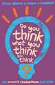 Do You Think What You Think You Think?, Julian Baggini, Jeremy Stangroom 