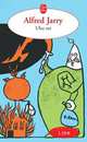 Ubu roi, Alfred Jarry 