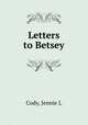 Letters to Betsey, Cody, Jennie L 