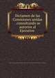 Dictamen de las Comisiones unidas . consultando se autorice al Ejecutivo ., 