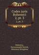 Codex juris Bohemici. 2, pt. 3, Hermenegild Jirecek Bohemia 