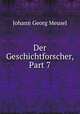 Der Geschichtforscher, Part 7, Meusel Johann Georg 