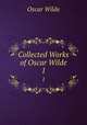 Collected Works of Oscar Wilde. 1, Оскар Уайльд 