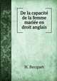 De la capacite de la femme mariee en droit anglais, H. Becquet 