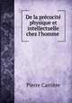De la precocite physique et intellectuelle chez l