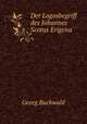 Der Logosbegriff des Johannes Scotus Erigena, Georg Buchwald 