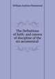 The Definitions of faith: and canons of discipline of the six ?cumenical ., William Andrew Hammond 