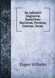 De infinitivi lingvarvm Sanscritae: Bactricae, Persicae, Graecae, Oscae ., Eugen Wilhelm 