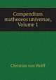 Compendium matheceos universae, Volume 1, Christian von Wolff 