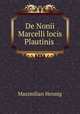 De Nonii Marcelli locis Plautinis ., Maximilian Hennig 