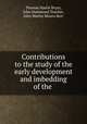 Contributions to the study of the early development and imbedding of the ., Thomas Hastie Bryce, John Hammond Teacher, John Martin Munro Kerr 