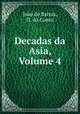 Decadas da Asia, Volume 4, Joao de Barros 