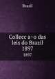 Colleccao das leis do Brazil. 1897, Brazil 