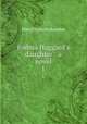Joshua Haggard`s daughter : a novel. 1, M. E. Braddon 