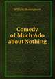 Comedy of Much Ado about Nothing, Уильям Шекспир 