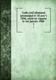 Code civil allemand promulgue et 18 aout 1896, entre en vigueur le 1er janvier 1900 . 1, Germany. Laws 