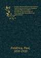 Corpus documentorum inquisitionis haereticae pravitatis neerlandicae. Verzameling van stukken betreffende de pauselijke en bisschoppelijke inquisitie in de Nederlanden, Paul Fredericq 