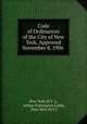 Code of Ordinances of the City of New York, Approved November 8, 1906 ., New York (N.Y .)., Arthur Fortunatus Cosby, New York (N.Y.) 