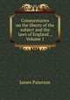 Commentaries on the liberty of the subject and the laws of England ., Volume 1, Paterson, James 