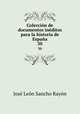 Coleccin de documentos inditos para la historia de Espaa. 30, Jose Leon Sancho Rayon 