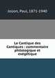 Le Cantique des Cantiques : commentaire philologique et exgtique, Paul Jouon 