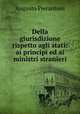 Della giurisdizione rispetto agli stati: ai principi ed ai ministri stranieri, Augusto Pierantoni 