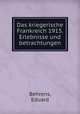 Das kriegerische Frankreich 1915. Erlebnisse und betrachtungen, Behrens, Eduard 