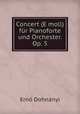 Concert (E moll) fur Pianoforte und Orchester. Op. 5, Erno Dohnanyi 