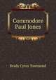 Commodore Paul Jones, Brady Cyrus Townsend 
