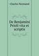 De Benjamini Prioli vita et scriptis, Charles Normand 